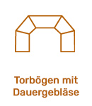 Torbogen mit Dauergebläse